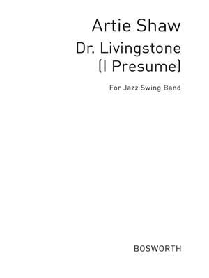 Artie Shaw: Dr Livingstone (I Presume) New Swing Classics Jzsw: Jazz Ensemble