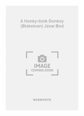 Fort Hank: A Honky-tonk Donkey (Blakeman) Jzsw Bnd: Jazz Ensemble