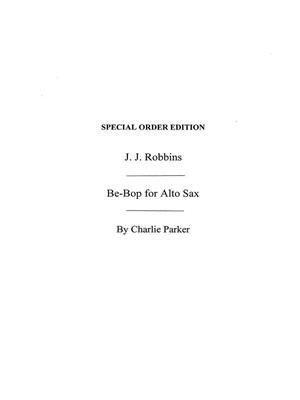 Charlie Parker: Parker: Bebops Six Original Choruses: Altsaxophon