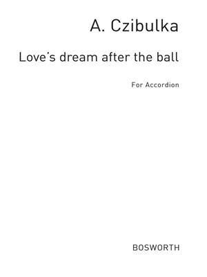 A. Czibulka: Love's Dream After The Ball: Akkordeon Solo