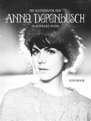 Anna Depenbusch: Mathematik Der A. Depenbusch In Schwarz-Weiss: Gesang mit Klavier