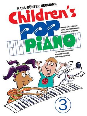 Hans-Günter Heumann: Children's Pop Piano 3: Klavier Solo