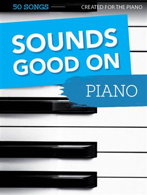 Sounds Good On Piano: Klavier Solo