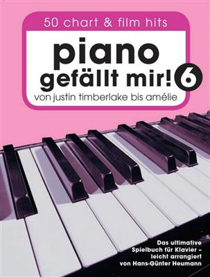 Piano Gefällt Mir! 6 - 50 Chart Und Film Hits: Klavier Solo