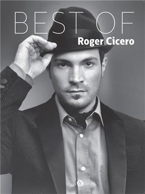 Roger Cicero... Best Of: Klavier, Gesang, Gitarre (Songbooks)