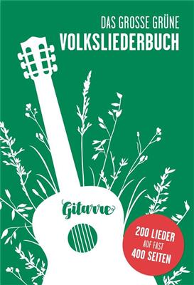 Das Große Grüne Volksliederbuch: Klavier, Gesang, Gitarre (Songbooks)