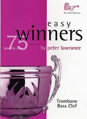 Peter Lawrance: Easy Winners for Trombone Bass Clef: Posaune Solo