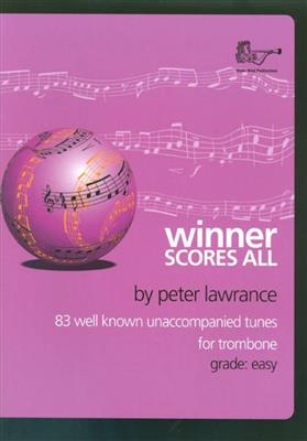 Winner Scores All for Trombone Bass Clef: (Arr. Peter Lawrance): Posaune Solo