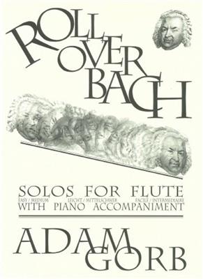 Adam Gorb: Roll Over Bach: Flöte mit Begleitung