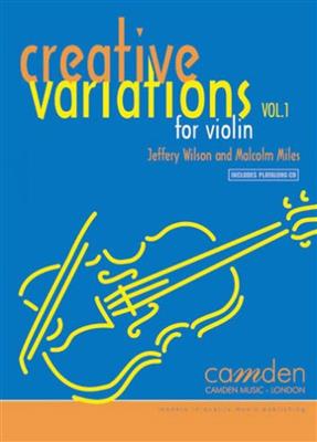 Malcolm Miles: Creative Variations Volume 1: Violine mit Begleitung