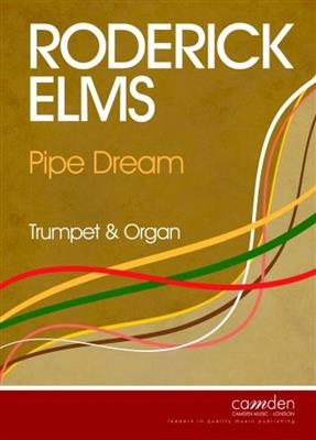 Roderick Elms: Pipe Dream: Trompete mit Begleitung