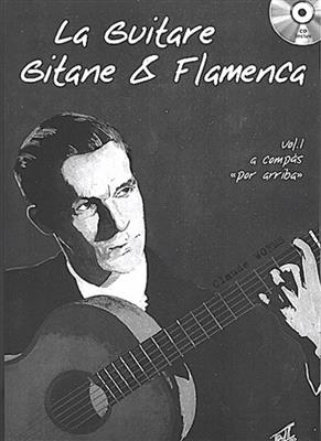 Claude Worms: La Guitare Gitane & Flamenca, Volume 1 : Gitarre Solo