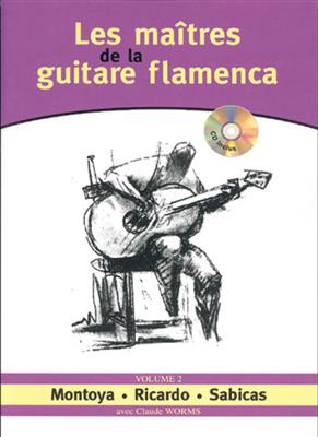Ramón Montoya Salazar: Les maîtres de la guitare flamenca - Volume 2: Gitarre Solo