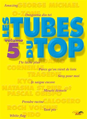 Les Tubes Du Top Volume 5: Klavier, Gesang, Gitarre (Songbooks)