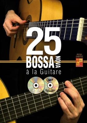 Adrian Santos: 25 Bossa Nova Guitare: Gitarre Solo