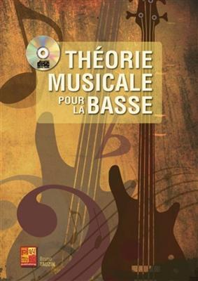 Bruno Tauzin: Theorie Musicale pour la Basse: Bassgitarre Solo