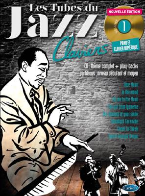 Les Tubes Du Jazz Claviers Volume 1: Klavier Solo