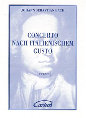 Johann Sebastian Bach: Concerto Nach Italianischem Gusto, for Cembalo: Klavier Solo