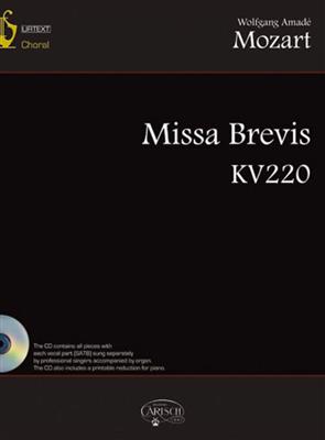 Wolfgang Amadeus Mozart: Missa Brevis KV220: Gemischter Chor mit Begleitung