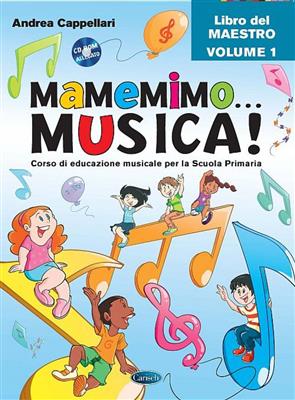 Andrea Cappellari: Mamemimo...Musica! vol 1: