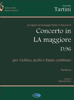 Giuseppe Tartini: Volume 03: Concerto in la Maggiore D 96: Streichorchester mit Solo
