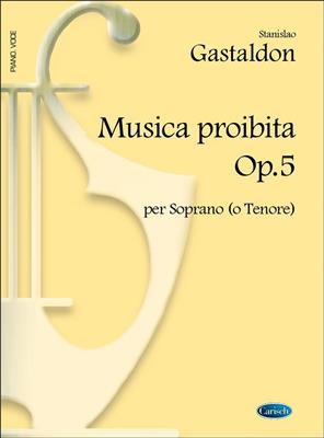 Stanislao Gastaldon: Musica Proibita Op.5 Per Soprano O Tenore: Gesang mit Klavier