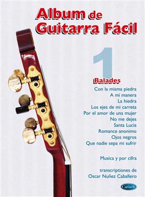Album De Guitarra Facil No 01 Balades (Caballero): Gitarre Solo