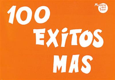 100 Exitos Mas: Melodie, Text, Akkorde