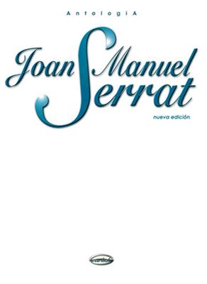 Joan Manuel Serrat: Antologia: Klavier, Gesang, Gitarre (Songbooks)