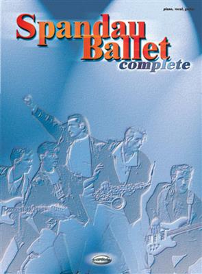 Spandau Ballet: Complete: Klavier, Gesang, Gitarre (Songbooks)