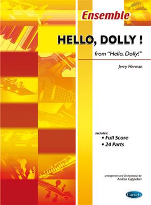 J. Herman: Hello Dolly For Ensemble Full Score And 24 Parts: Kammerensemble