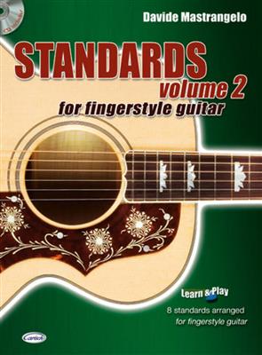 Davide Mastrangelo: Standards For Fingerstyle Guitar Volume 2 + Cd: Gitarre Solo