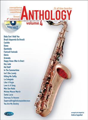 Anthology Tenor Saxophone Vol. 4: (Arr. Andrea Cappellari): Tenorsaxophon