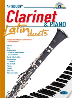 Anthology Latin Duets (Clarinet & Piano): (Arr. Andrea Cappellari): Klarinette mit Begleitung