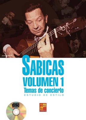 José Fuente: Sabicas, Volumen 1 - Temas de concierto: Gitarre Solo