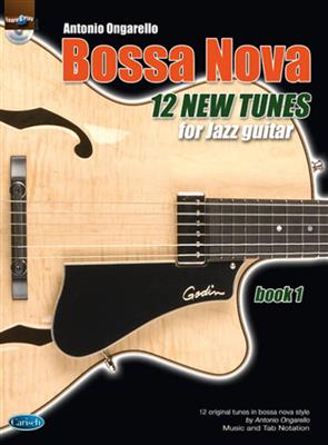Antonio Ongarello: Bossa Nova Originals, Volume 1: Gitarre Solo