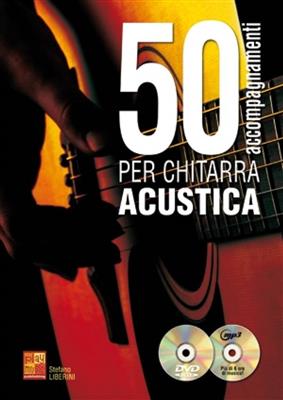 Stefano Liberini: 50 Accompagnamenti Per Chitarra Acustica: Gitarre Solo