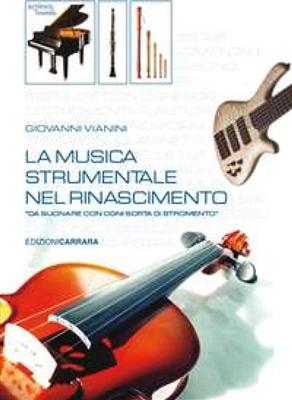 Giovanni Vianni: La musica strumentale nel Rinascimento