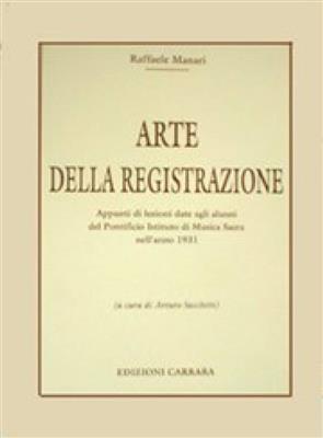 Raffaele Manari: Arte della Registrazione: Orgel