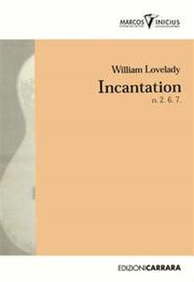 William Lovelady: Incantation Band 1: Gitarre Solo