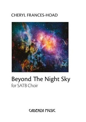 Cheryl Frances-Hoad: Beyond The Night Sky: Gemischter Chor mit Begleitung