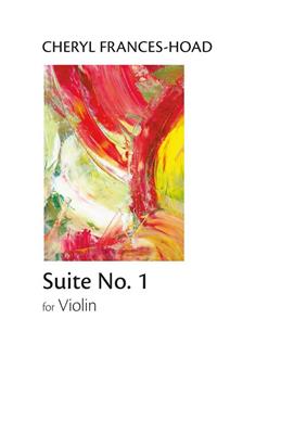 Cheryl Frances-Hoad: Suite No 1: Violine Solo