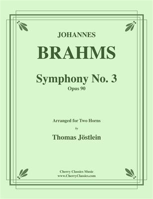 Johannes Brahms: Symphony No. 3: (Arr. Thomas Jöstlein): Horn Duett