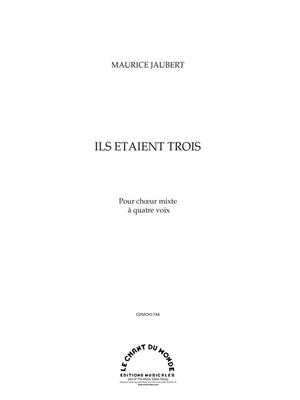 Maurice Jaubert: Ils Étaient Trois: Gemischter Chor mit Klavier/Orgel