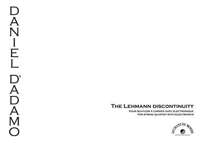 Daniel D'Adamo: The Lehmann Discontinuity: Streichensemble