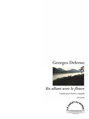 Georges Delerue: En Allant Avec Le Fleuve: Gemischter Chor mit Begleitung