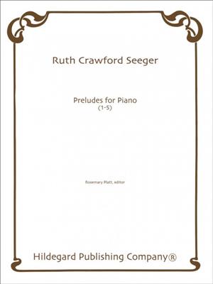 Ruth Crawford: Preludes 1-5: (Arr. Rosemary Platt): Klavier Solo