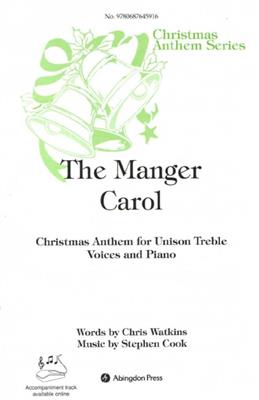 Stephen Cook: The Manger Carol: Gemischter Chor mit Klavier/Orgel
