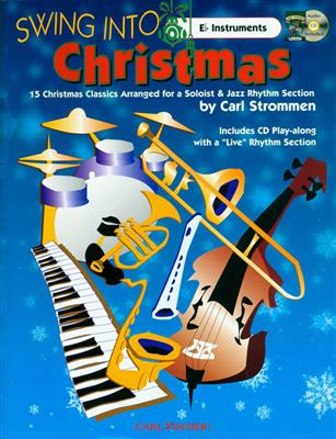 James Pierpont: Swing Into Christmas: (Arr. Carl Strommen): Bläserensemble