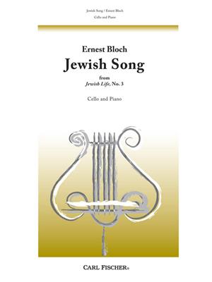 Ernest Bloch: Jewish Song: Cello Solo